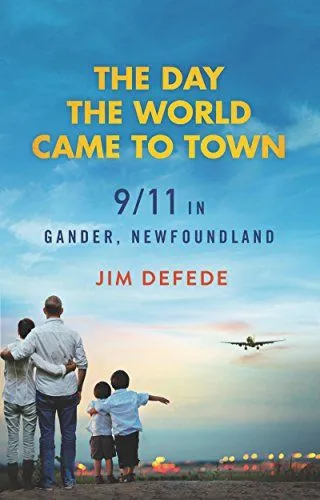 the day the world came to town book jacket